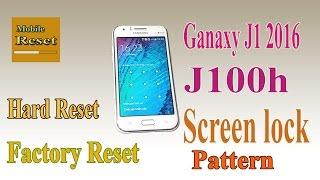 Hard Reset Galaxy J1 2016 J100h bypass Screen lock pattern ok