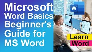 Microsoft Word Basics | Beginner's Guide for Microsoft Word | How to Use MS Word