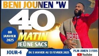 BENI JOUNEN'W|| 40 MATIN (JEÛNE SAC)|| JOUR-4|| PRIÈRE DE DÉLIVRANCE || PLM AMEN 3 FOIS....