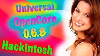 UNIVERSAL OPENCORE 0.6.8 / SANDYBRIDGE-IVYBRIDGE-HASWELL-BROADWELL-SKYLAKE-KABYLAKE / HACKINTOSH!!!