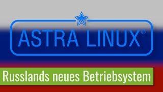 Ein Linux für Smartphones, Tablets, Rechner, und Server zusammen - Astra Linux vorgestellt