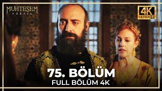 Muhteşem Yüzyıl 75. Bölüm (4K)