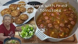 Jambalaya with Fried Green Tomatoes, one of our family favorites