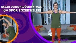 Sabah Yorgunluğunu Atmak İçin Egzersizler