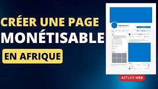 Comment créer un page Facebook monétisable dans un pays non-éligible