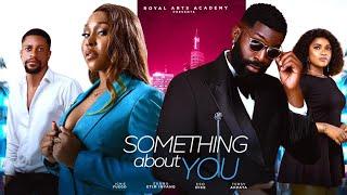 SOMETHING ABOUT YOU | Nigerian Movies 2024 Latest Full Movies