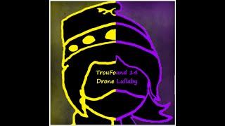 TrouFound 14 - Drone Lubbaly
