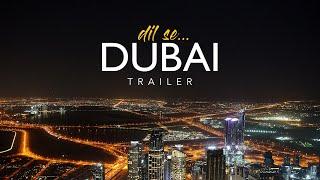 DilSe Dubai : TRAILER | Dubai Trip | IMU | VLOG