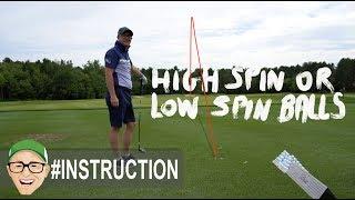 GOLF BALL LESSONS HIGH OR LOW SPIN BALLS