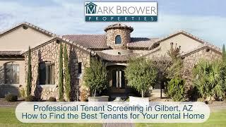 Professional Tenant Screening in Gilbert, AZ: How to Find the Best Tenants for Your Rental Home