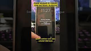 iPhone roubado ou perdido: como rastrear e bloquear 