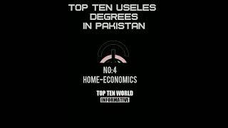 TOP TEN USELESS DEGREES IN PAKISTAN