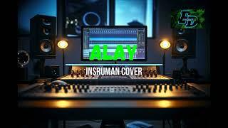 [Alay] instruman cover