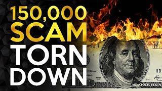 Blowing Up a 150k SCAM