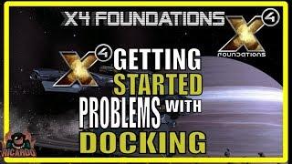 X4 Foundations Getting Started | Problems with Docking