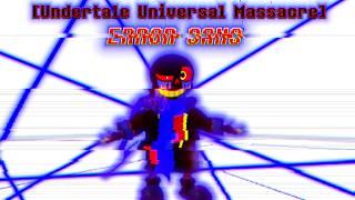 Error Sans [Failed Attempt] | Undertale Universal Massacre