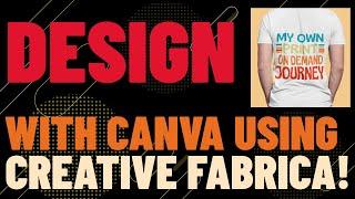 Creative Fabrica for Print On Demand and Canva - My T-Shirt Design Workflow Explained