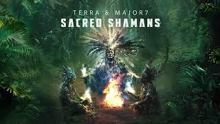 TERRA , Major7 - Sacred Shamans