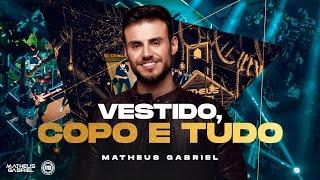 Matheus Gabriel - Vestido, Copo e Tudo - A Capela EP.1