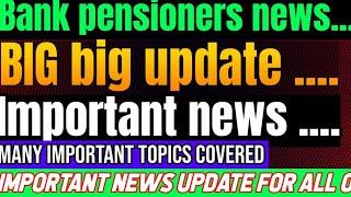 Bank pensioners - Big update