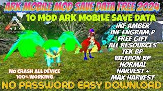 ARK MOBILE SAVE DATA | INF AMBER & ENGRAM | ALL RESOURCES | FREE GIFT | TEK BP | MOD HARVEST ETC...