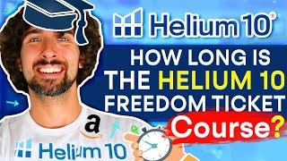 How Long Is The Helium 10 Freedom Ticket Course? Discover How To Sell On Amazon FBA And Walmart