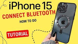 How do i add a Bluetooth device to my iPhone 15 Pro Max