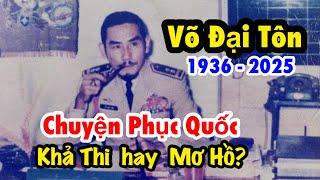 Tại sao ông Vỏ Đại Tôn lại muốn giành lại miền Nam sau khi ĐỂ mất