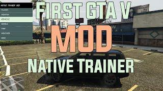 First GTA V Mod! - Native Trainer | Installation and Demonstration