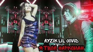 AYZIK LIL JOVID/МА НАРКАМАНИ ТУЮМ/REMIKSS