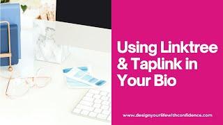 7/20/20 - Using Linktree & Taplink in Your Bio