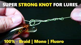 Super Strong Fishing Knot for Lure, Braid, Mono, and Fluorocarbon 超強力な釣りの結び目