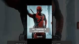 POV - DEADPOOL IS EVERYWHERE #deadpool #marvel #shorts #edit