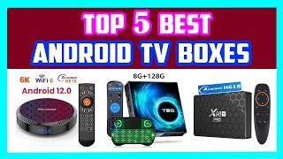 Top 5 Best Android TV Boxes | Smart 4K 6K Android TV Box