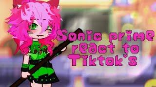 SONIC PRIME REACT TO TIKTOK’S | GACHA | ?ANGST? | PART 1