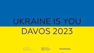 UKRAINE IS YOU project, Davos 2023