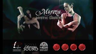 Moreza - Mistyc Dancer - OFFICIAL CHANNEL