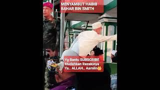 MENYAMBUT HABIB BAHAR BIN SMITH DI IRINGI SHOLAWAT ‼️ HABIB BAHAR BIN SMITH @mirizalofficial8320