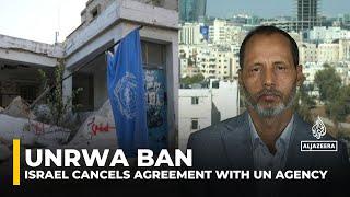 Israel cancels agreement with UNRWA