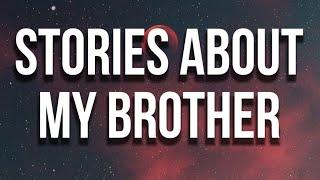 Drake - Stories About My Brother (Lyrics)