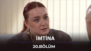 İmtina - 20.Bölüm