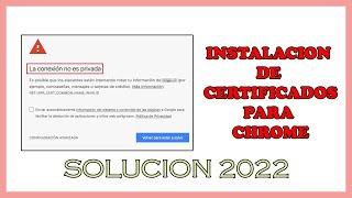  LA CONEXION NO ES PRIVADA WXP W7 W10  CERTIFICADOS Windows y Google Chrome