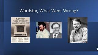 Wordstar, What Went Wrong?