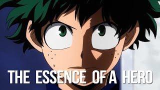 My Hero Academia - The Essence of A Hero