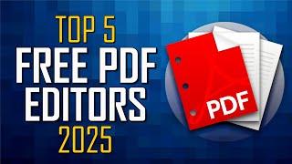 Top 5 Best Free PDF Editors (Adobe Alternatives) 2025