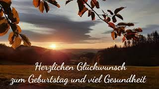 Herzlichen  Glückwunsch zum Geburtstag und viel Gesundheit