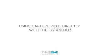 Support | Capture Pilot direct from IQ2 and IQ3 | Phase One