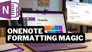 Explore Formatting techniques in Microsoft OneNote