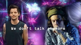 Harry and Louis - We don't talk anymore