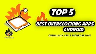 Top 5 Apps For Android Overclocking | Best Rooted Apps For Boost Performance Overclock CPU GPU